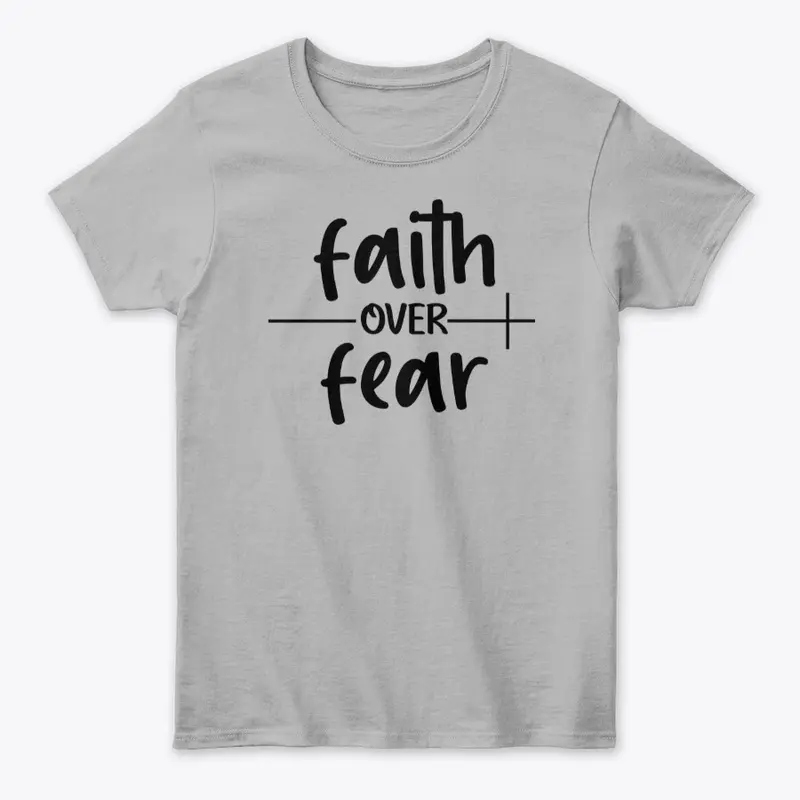 Faith Over Fear